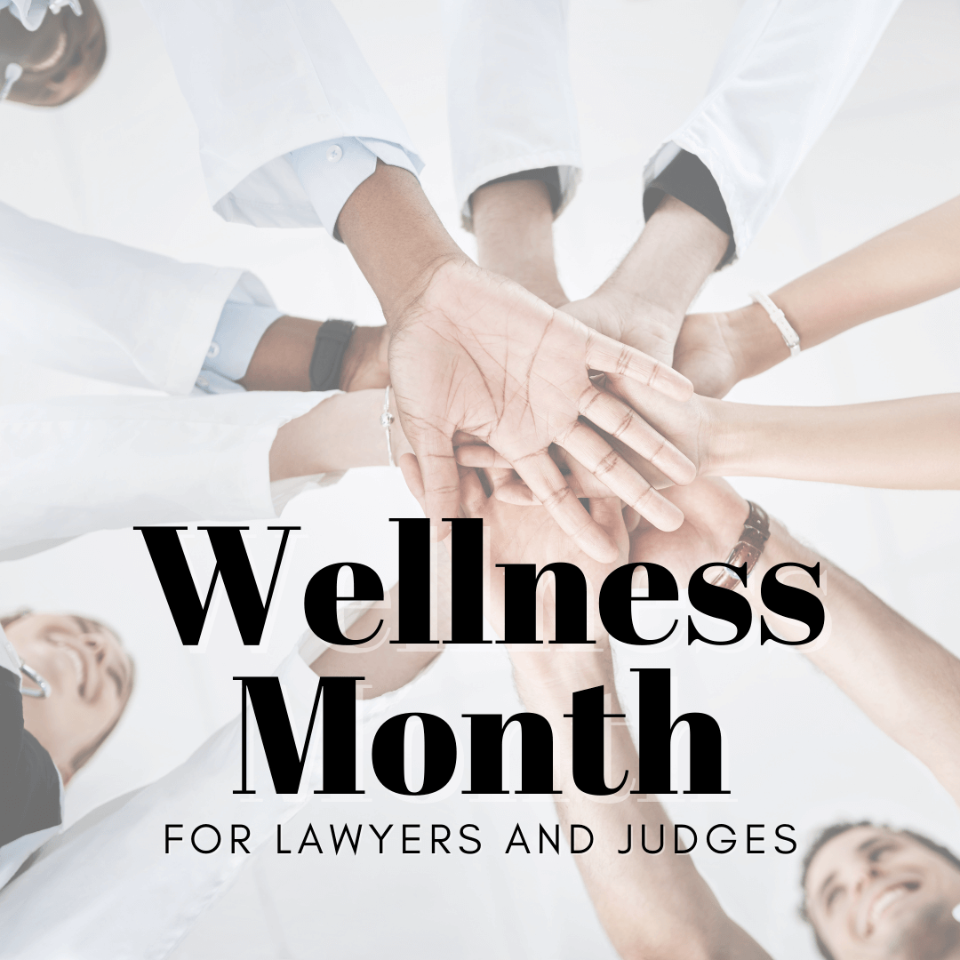 You are currently viewing Attorney Wellness Month Plans and Resources